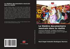 Buchcover von Le théâtre documentaire mexicain dans la réalité