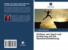 Capa do livro de Einfluss von Sport und Ernährung auf die Raucherentwöhnung 