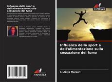 Capa do livro de Influenza dello sport e dell'alimentazione sulla cessazione del fumo 