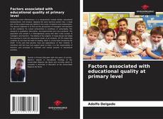 Couverture de Factors associated with educational quality at primary level