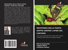RESISTENZA DELLA PIANTA OSPITE CONTRO L'AFIDE DEL CARTAMO的封面