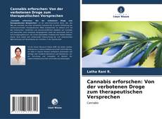 Portada del libro de Cannabis erforschen: Von der verbotenen Droge zum therapeutischen Versprechen