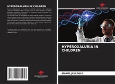 Capa do livro de HYPEROXALURIA IN CHILDREN 