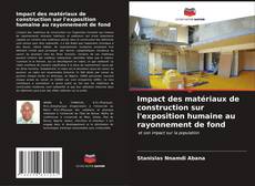 Buchcover von Impact des matériaux de construction sur l'exposition humaine au rayonnement de fond