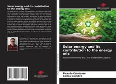 Solar energy and its contribution to the energy mix kitap kapağı