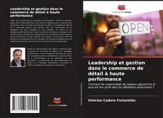 Bookcover of Leadership et gestion dans le commerce de détail à haute performance