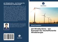 Bookcover of Jet-Windturbine - ein Konzept für hocheffiziente Windenergie