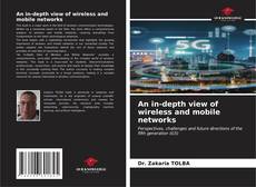Buchcover von An in-depth view of wireless and mobile networks