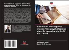 Couverture de Rédaction de rapports d'expertise psychologique dans le domaine du droit du travail