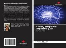 Bookcover of Memory complaints: Diagnostic guide
