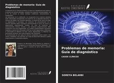 Bookcover of Problemas de memoria: Guía de diagnóstico