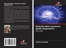 Capa do livro de Disturbi della memoria: guida diagnostica 
