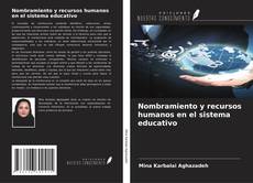 Buchcover von Nombramiento y recursos humanos en el sistema educativo