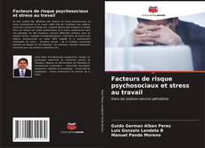 Buchcover von Facteurs de risque psychosociaux et stress au travail