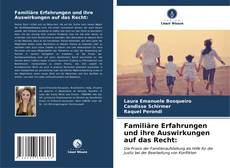 Couverture de Familiäre Erfahrungen und ihre Auswirkungen auf das Recht: