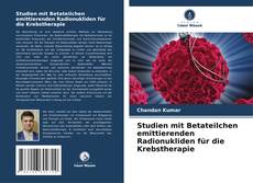 Bookcover of Studien mit Betateilchen emittierenden Radionukliden für die Krebstherapie