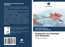 Bookcover of Anatomie von Knochen und Gelenken