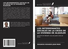 LOS DETERMINANTES SOCIALES DE LA CRISIS DE LA VIVIENDA DE ALQUILER kitap kapağı
