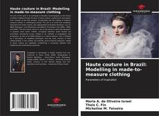 Bookcover of Haute couture in Brazil: Modelling in made-to-measure clothing