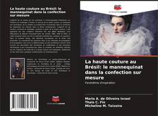 Buchcover von La haute couture au Brésil: le mannequinat dans la confection sur mesure