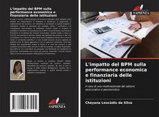 Bookcover of L'impatto del BPM sulla performance economica e finanziaria delle istituzioni
