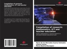 Capa do livro de Compilation of research: mathematics, ICT and teacher education 