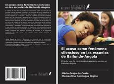 Portada del libro de El acoso como fenómeno silencioso en las escuelas de Bailundo-Angola