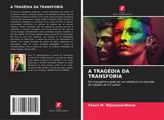 Copertina di A TRAGÉDIA DA TRANSFOBIA