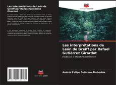 Portada del libro de Les interprétations de León de Greiff par Rafael Gutiérrez Girardot