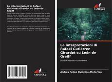 Couverture de Le interpretazioni di Rafael Gutiérrez Girardot su León de Greiff