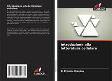 Bookcover of Introduzione alla letteratura cellulare