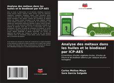 Borítókép a  Analyse des métaux dans les huiles et le biodiesel par ICP-AES - hoz