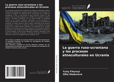 Buchcover von La guerra ruso-ucraniana y los procesos etnoculturales en Ucrania