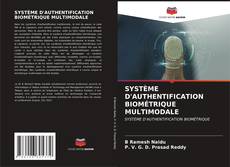 Bookcover of SYSTÈME D'AUTHENTIFICATION BIOMÉTRIQUE MULTIMODALE
