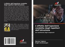 Bookcover of L'effetto dell'ispezione condotta dagli ispettori dell'istruzione