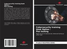 Couverture de Cybersecurity training book Option : Pen testing