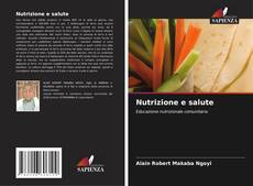 Bookcover of Nutrizione e salute