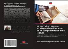 Buchcover von La narration comme stratégie d'amélioration de la compréhension de la lecture