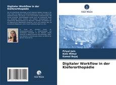Bookcover of Digitaler Workflow in der Kieferorthopädie