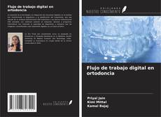 Flujo de trabajo digital en ortodoncia kitap kapağı