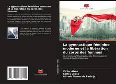 La gymnastique féminine moderne et la libération du corps des femmes kitap kapağı