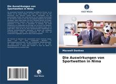 Bookcover of Die Auswirkungen von Sportwetten in Nima
