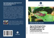 Portada del libro de Agrarökologisches Management von Schadinsekten in Lateinamerika