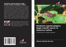 Capa do livro de Gestione agroecologica degli insetti nocivi in America Latina 