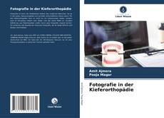 Capa do livro de Fotografie in der Kieferorthopädie 