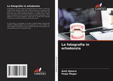 Buchcover von La fotografia in ortodonzia