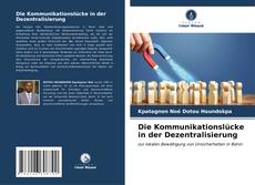 Bookcover of Die Kommunikationslücke in der Dezentralisierung