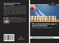 Обложка The communication gap in decentralization