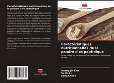 Bookcover of Caractéristiques nutritionnelles de la poudre d'os peptidique