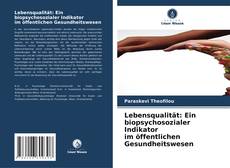Buchcover von Lebensqualität: Ein biopsychosozialer Indikator im öffentlichen Gesundheitswesen